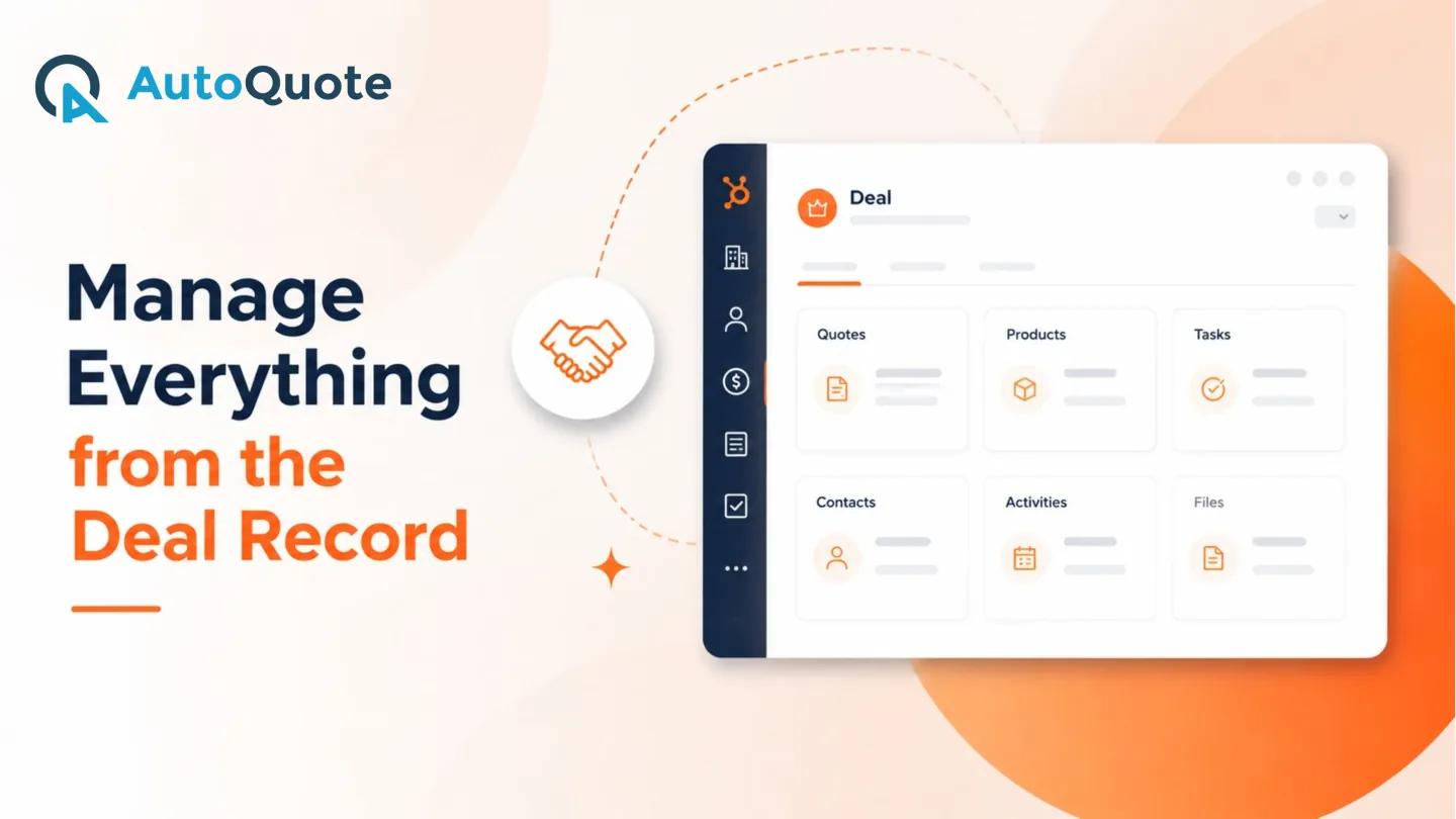 HubSpot deal record with Quotes, Products, Tasks, Contacts, Activities, and Files managed from one place