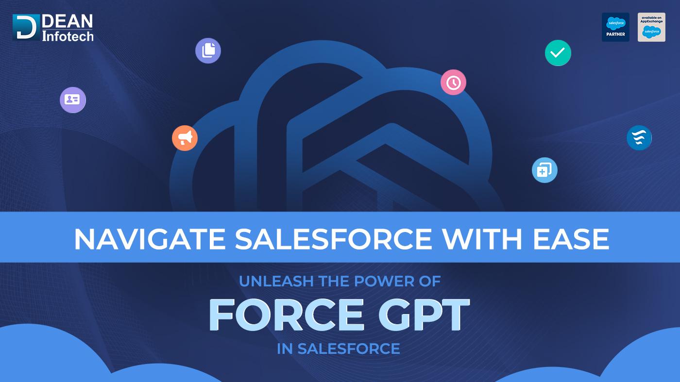 New Salesforce Application of Dean Infotech: ForceGPT