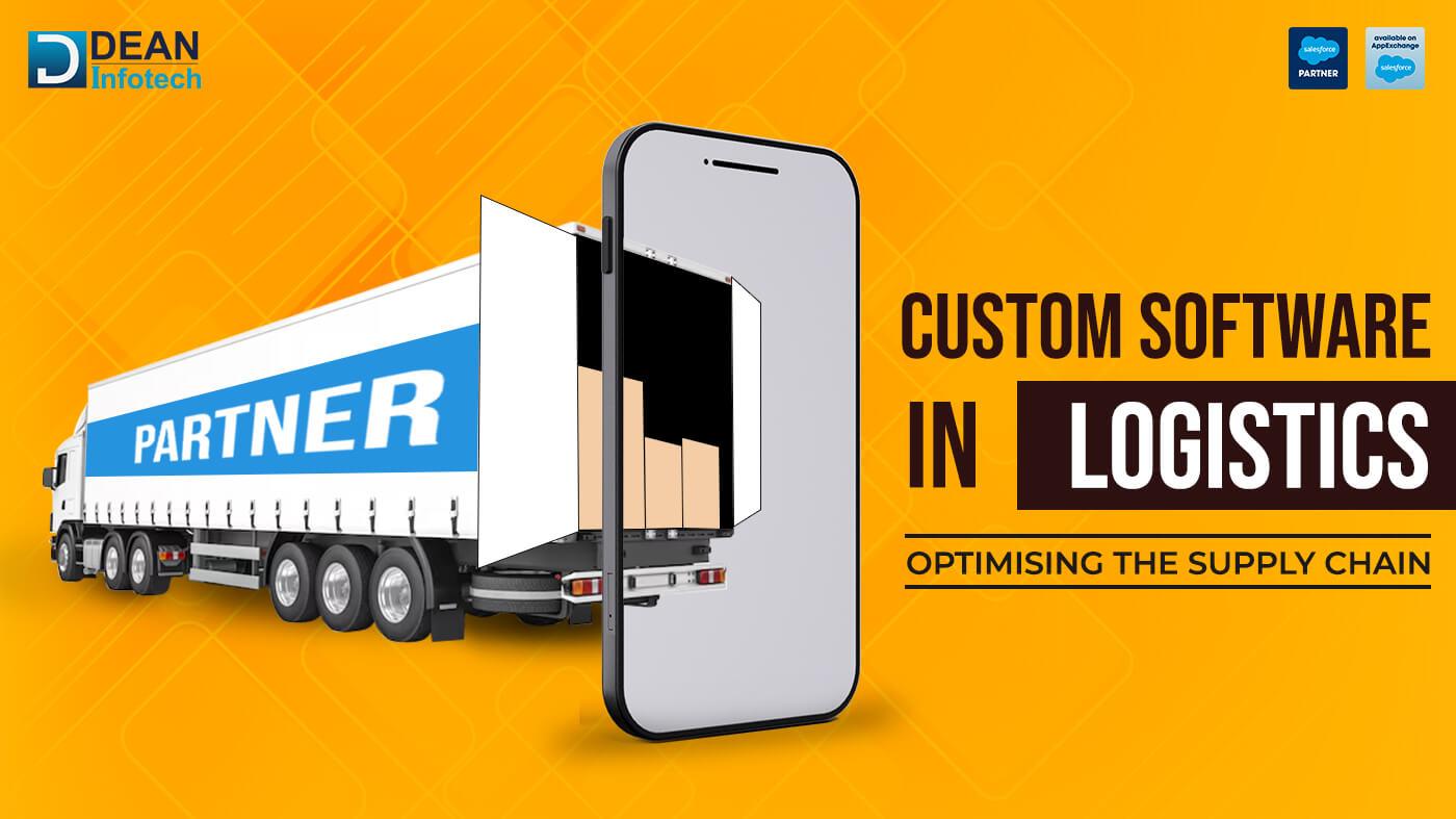 Custom Software in Logistics: Optimising the Supply Chain