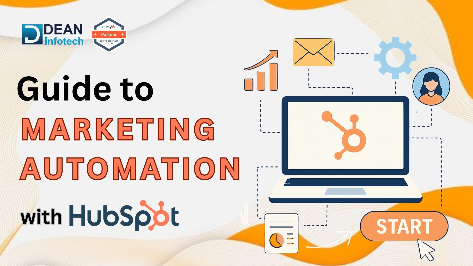 Guide to Hubspot Marketing Hub Automation