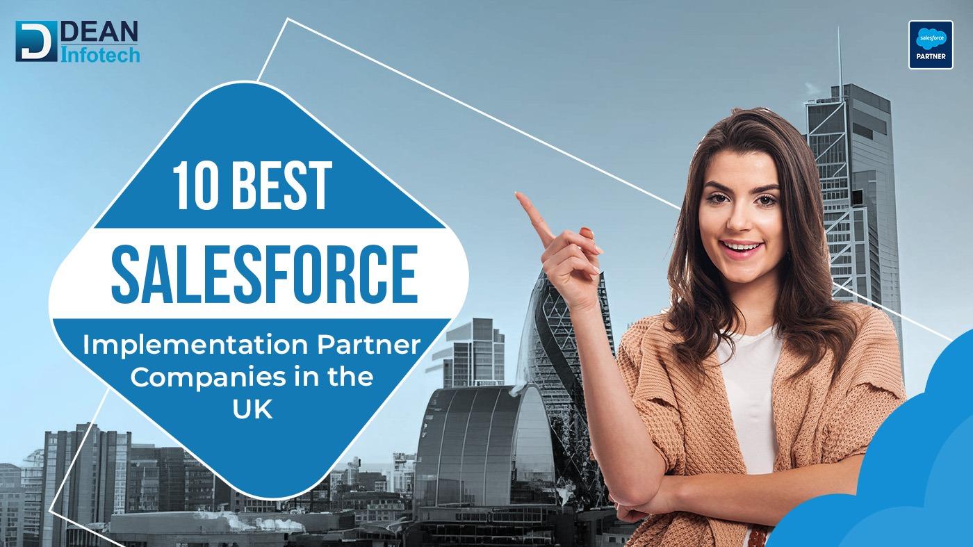 10 Best Salesforce Implementation Partner Companies in the UK
