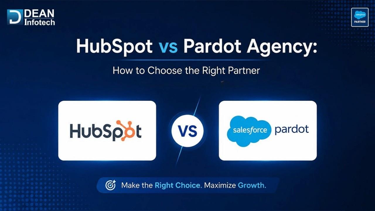 HubSpot vs Pardot Agency: How to Choose the Right Partner