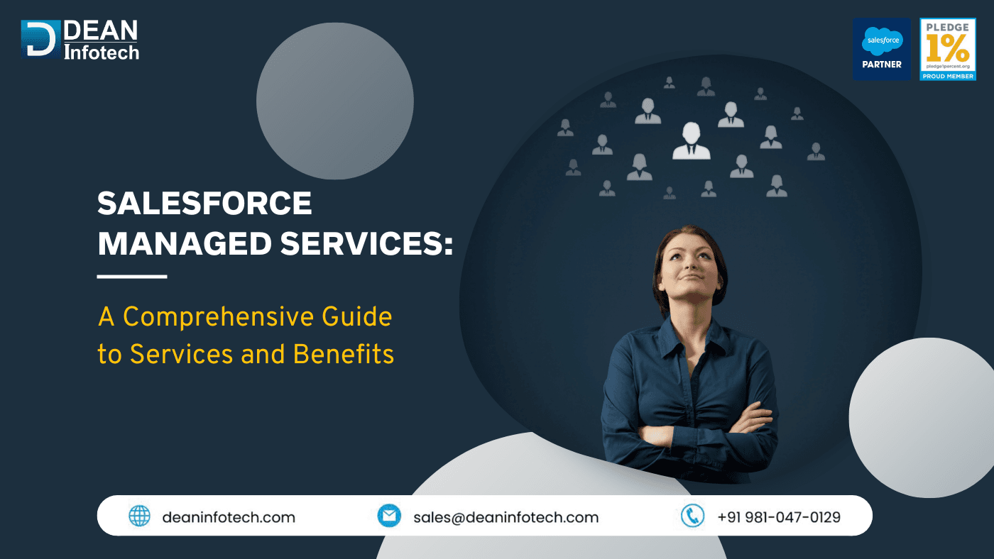 Salesforce Managed Services, Benefits Of Salesforce Managed Services - Dean Infotech