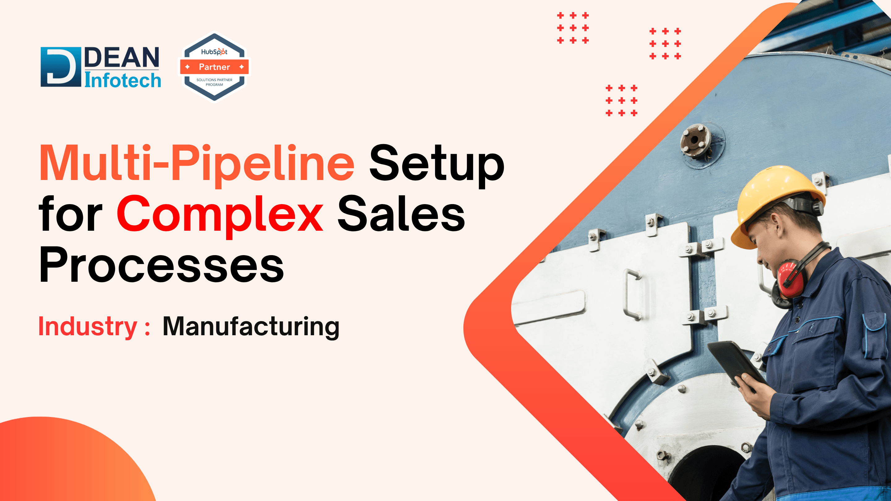 HubSpot Multi-Pipeline Setup for Complex Sales Processes