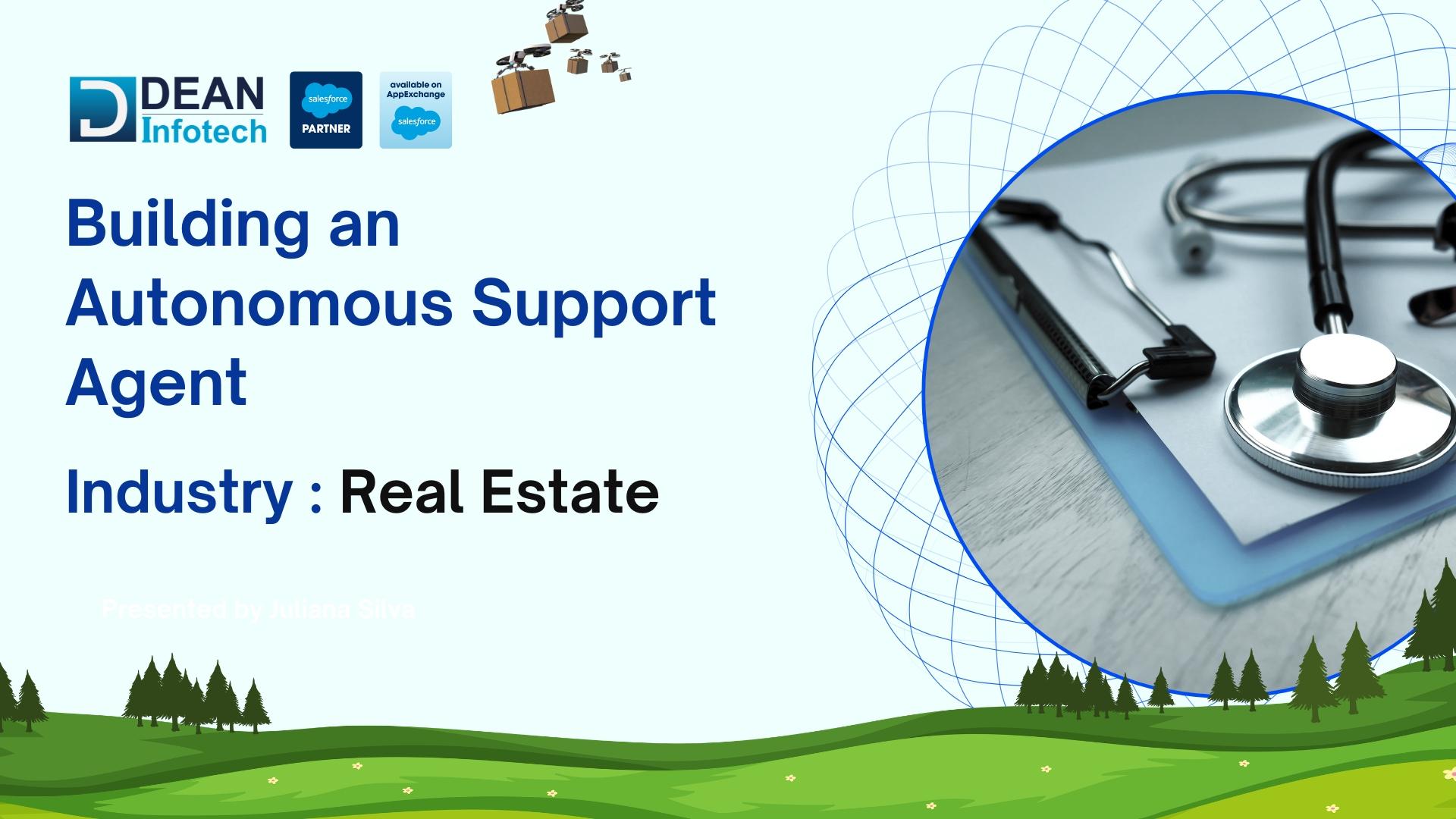 Agentforce in Action: Building an Autonomous Support Agent for Real Estate Companies