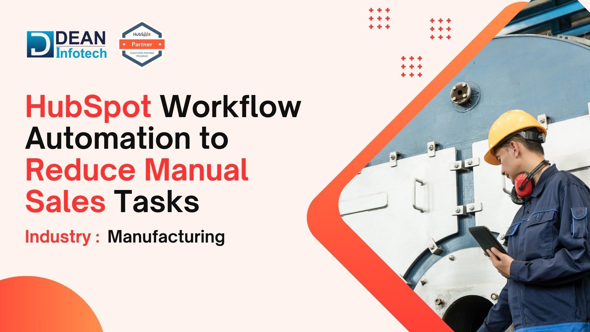 HubSpot Workflow Automation: Reducing Manual Sales Tasks by 60% for a Service Business